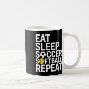 Eat Sleep Soccer Softll Repeat Soccer Players Fan Coffee Mug