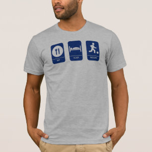 Eat, Sleep, Soccer T-Shirt