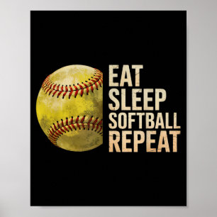 Eat Sleep Softball Repeat Funny Softball Player Me Poster