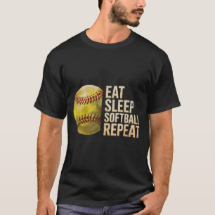 Eat Sleep Softball Repeat Funny Softball Player Me T-Shirt