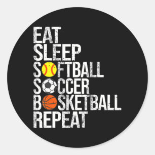 Eat Sleep Softball Soccer Basketball Repeat Funny Classic Round Sticker