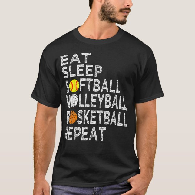 Eat Sleep Softball Volleyball Basketball Boys girl T-Shirt (Front)