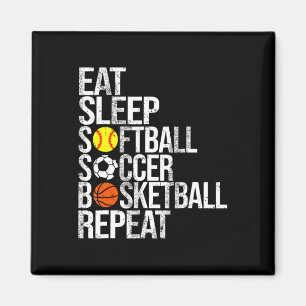 Eat Sleep Softll Soccer Sketll Repeat Funny Sport Magnet