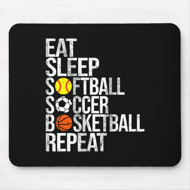 Eat Sleep Softll Soccer Sketll Repeat Funny Sport  Mouse Mat (Front)