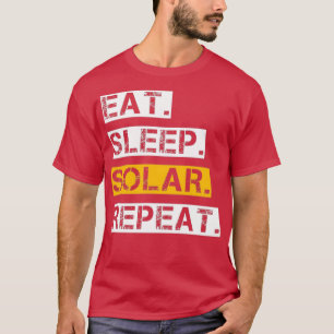 Eat Sleep Solar Repeat Power Renewable Energy Hood T-Shirt