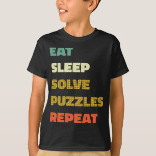 Eat Sleep Solve Puzzles Repeat - Puzzle Lover T-Shirt