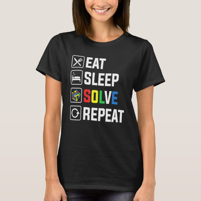 Eat Sleep Solve Repeat Cube Puzzle Speed Cubing T-Shirt (Front)