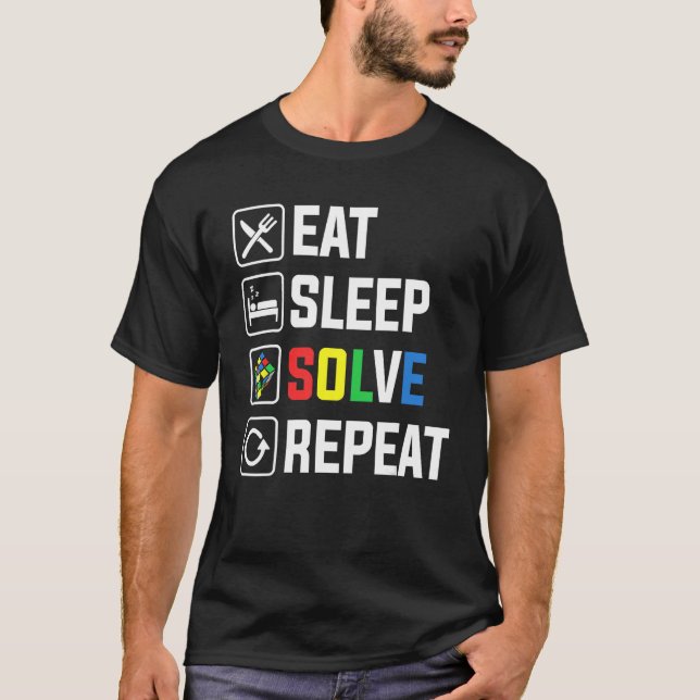 Eat Sleep Solve Repeat Cube Puzzle Speed Cubing T-Shirt (Front)