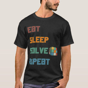 Eat Sleep Solve Repeat  Solve Cube Puzzle Fun  7 T-Shirt