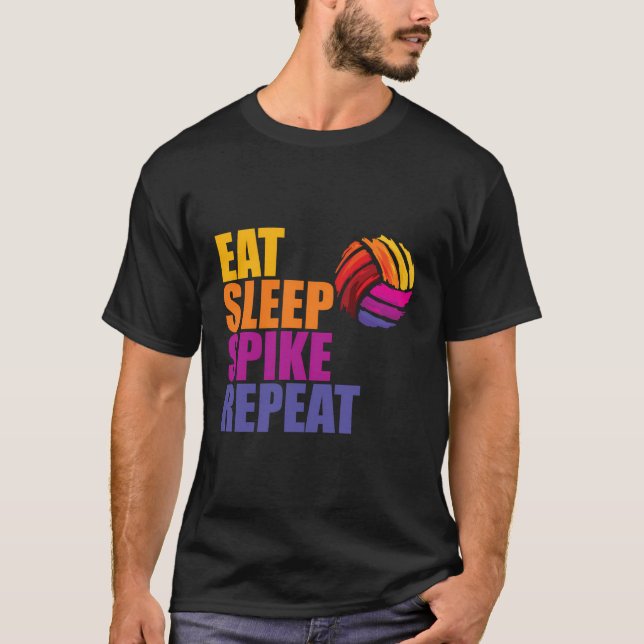 Eat Sleep Spike Repeat - Volleyball Hoodie T-Shirt (Front)