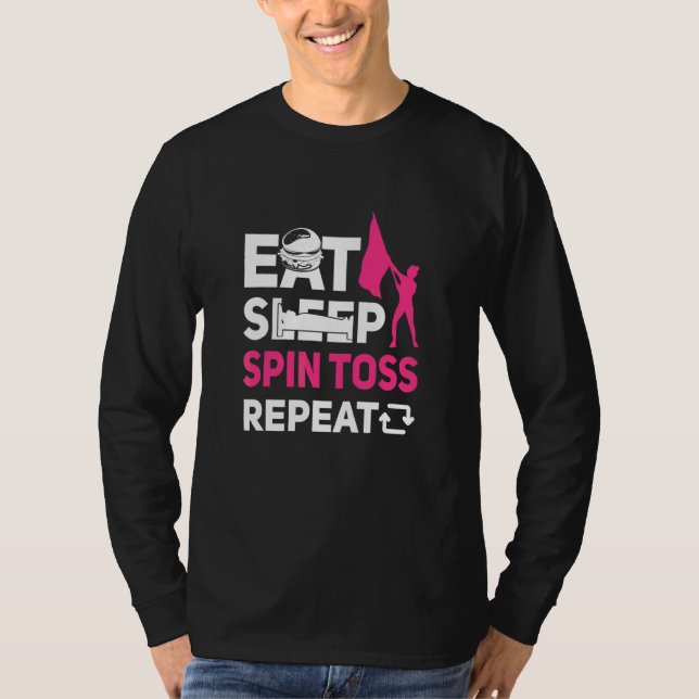 Eat Sleep Spin Toss Repeat  Colour Guard T-Shirt (Front)