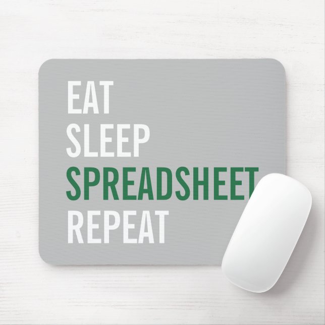 Eat Sleep Spreadsheet Repeat Funny Accounting Mouse Mat (With Mouse)