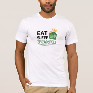 Eat Sleep Spreadsheet T-Shirt