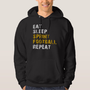 eat sleep Sprint football Hoodie