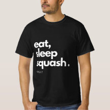 Eat Sleep Squash Repeat