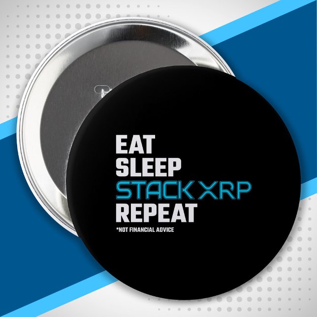 Eat Sleep Stack Funny XRP Crypto Quote Meme 10 Cm Round Badge (Creator Uploaded)
