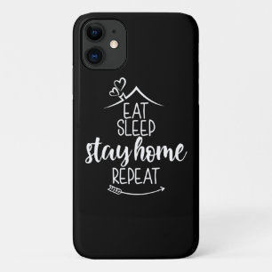 Eat Sleep Stay Home Repeat iPhone 11 Case
