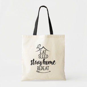 Eat Sleep Stay Home Repeat Tote Bag