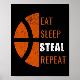 Eat Sleep Steal Repeat Fun Basketball Men Women Ki Poster