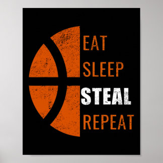 Eat Sleep Steal Repeat Fun Basketball Men Women Ki Poster