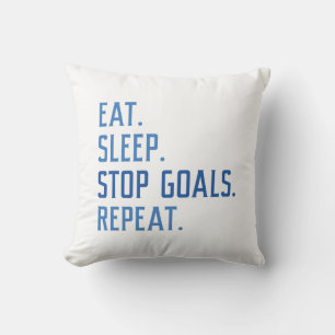 Eat Sleep Stop Goals Repeat Cushion