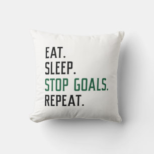 Eat Sleep Stop Goals Repeat Cushion