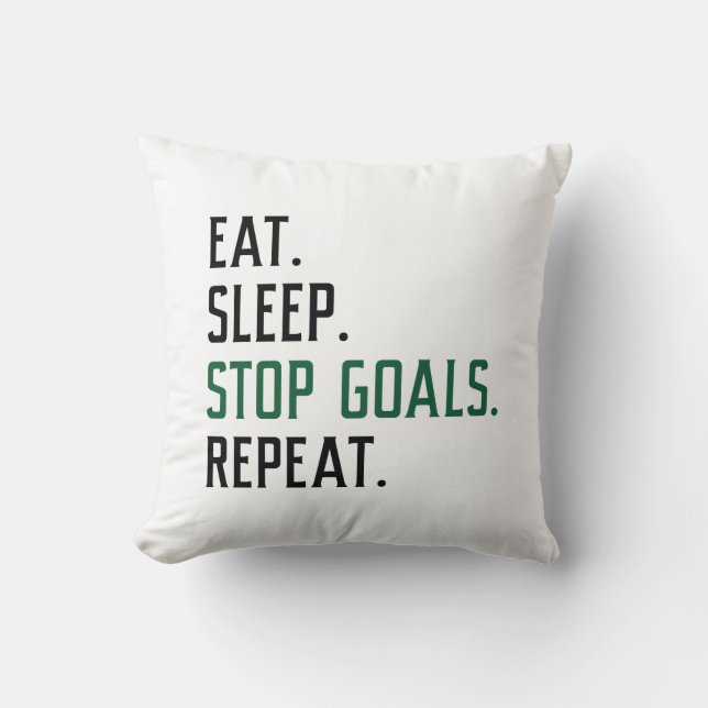 Eat Sleep Stop Goals Repeat Cushion (Front)