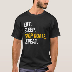 Eat Sleep Stop Goals Repeat Field Hockey Hockey Pl T-Shirt
