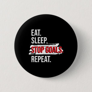 Eat Sleep Stop Goals Repeat - Field Hockey Player 6 Cm Round Badge
