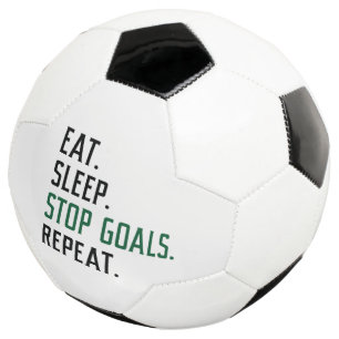 Eat Sleep Stop Goals Repeat Football