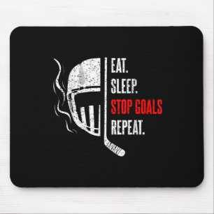 Eat Sleep Stop Goals Repeat Goalie Goal Keeper Ice Mouse Mat