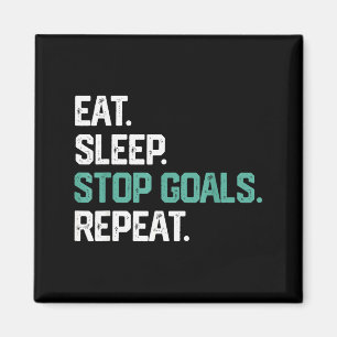 Eat Sleep Stop Goals Repeat Goalie Soccer Hockey K Magnet