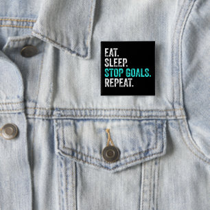 Eat Sleep Stop Goals Repeat - Goalkeeper Gift 15 Cm Square Badge