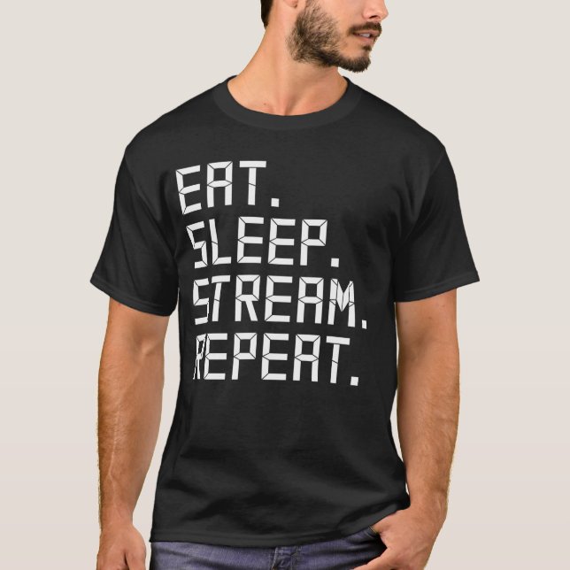 Eat Sleep Stream Repeat Funny Gamer  Streamer Vide T-Shirt (Front)