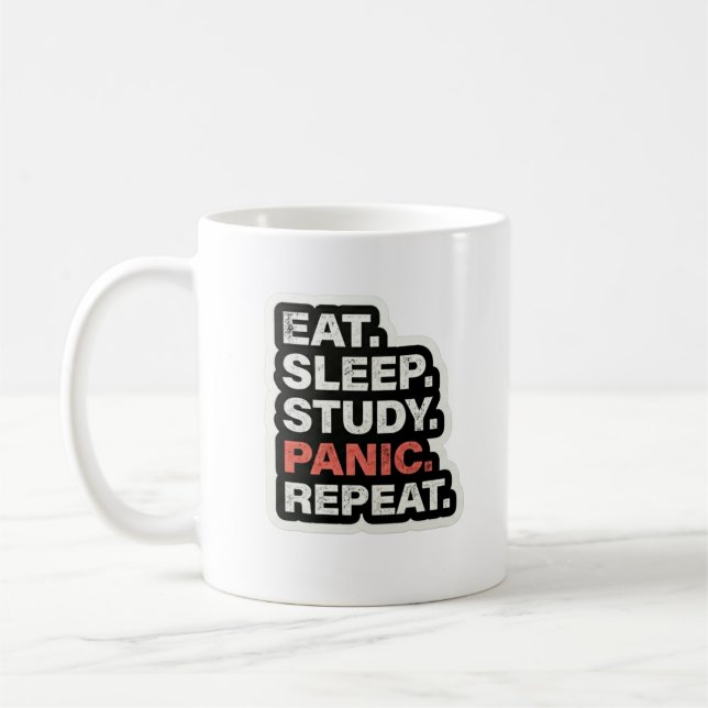 Eat Sleep Study Panic Repeat Funny Student Mug (Left)