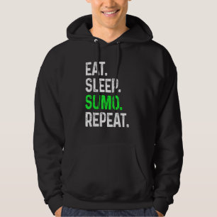 Eat Sleep Sumo Repeat Martial Arts Combat Hoodie
