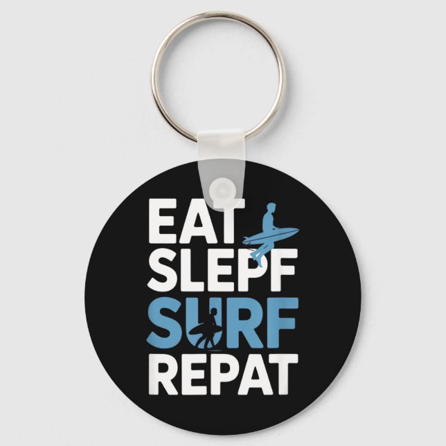 Eat Sleep Surf Repeat Funny Saying Surfer Key Ring (Front)