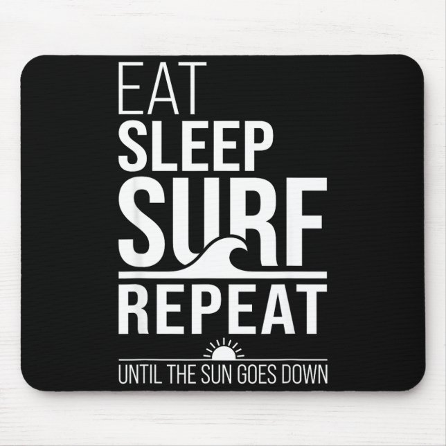 Eat sleep surf repeat funny surfer beach ocean mouse mat (Front)
