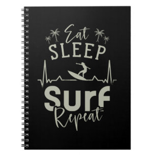 Eat Sleep Surf Repeat Notebook
