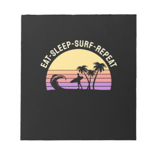 Eat Sleep Surf Repeat Notepad