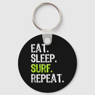 Eat Sleep Surf Repeat Surfing Surfer Funny Key Ring