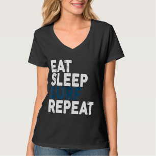 Eat Sleep Surf Repeat Surfing Tee