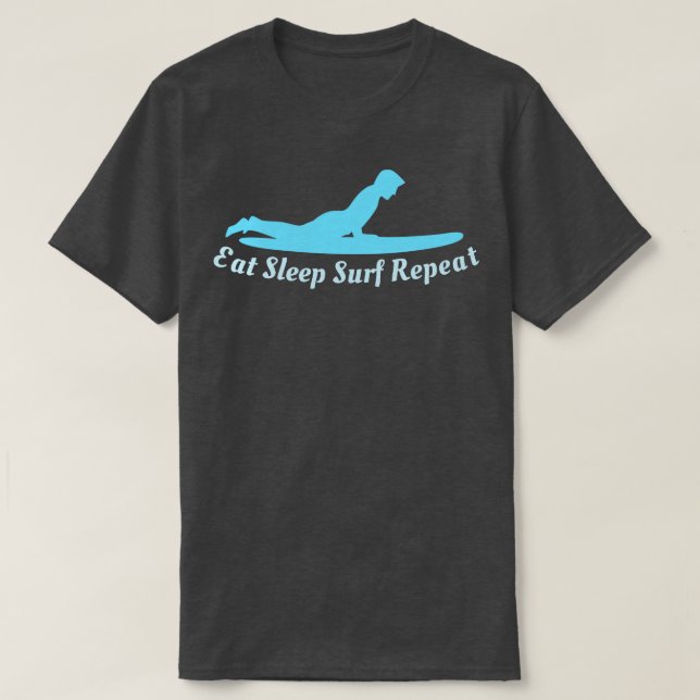 Eat Sleep Surf Repeat T-Shirt (Design Front)