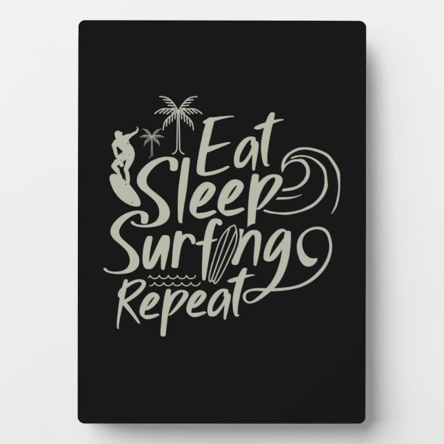 Eat Sleep Surfing Repeat Plaque (Front)