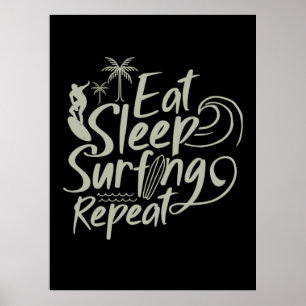 Eat Sleep Surfing Repeat Poster