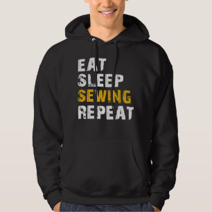 eat sleep sweing hoodie