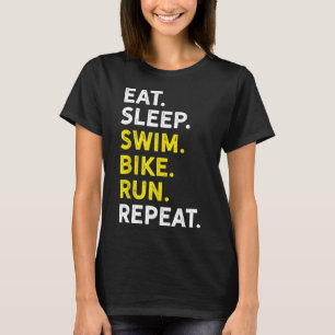 Eat Sleep Swim Bike Run Repeat Funny Triathlon Ro T-Shirt