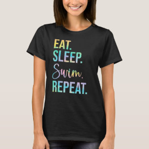 Eat Sleep Swim Repeat Swimmer Swim  Swim Coach Lif T-Shirt