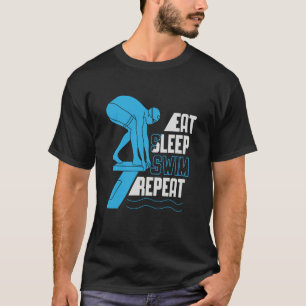 Eat Sleep Swim Repeat Swimming Sarcastic Print T-Shirt