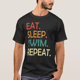 Eat Sleep Swim Repeat Swimming Swimmer Vintage T-Shirt